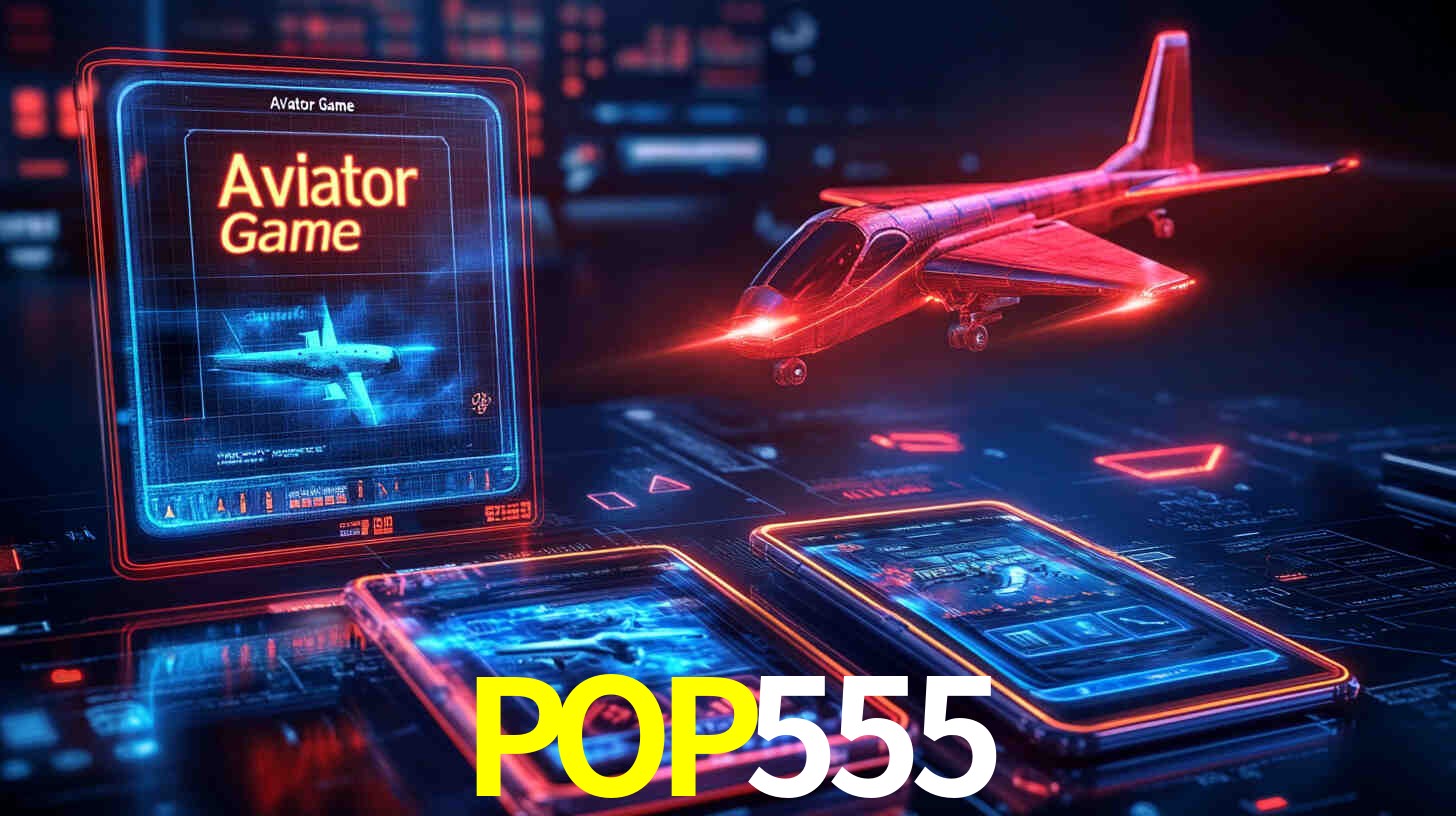 Benefícios do Aviator no POP555