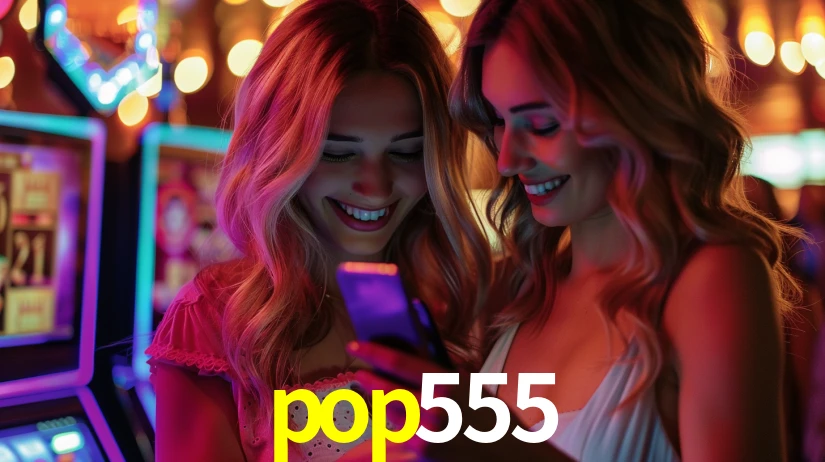 Explore as vantagens do pop555: serviço profissional e confiabilidade