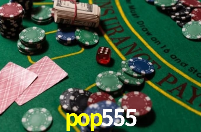 pop555: A Experiência de Casino com Jogos de Mesa ao Vivo