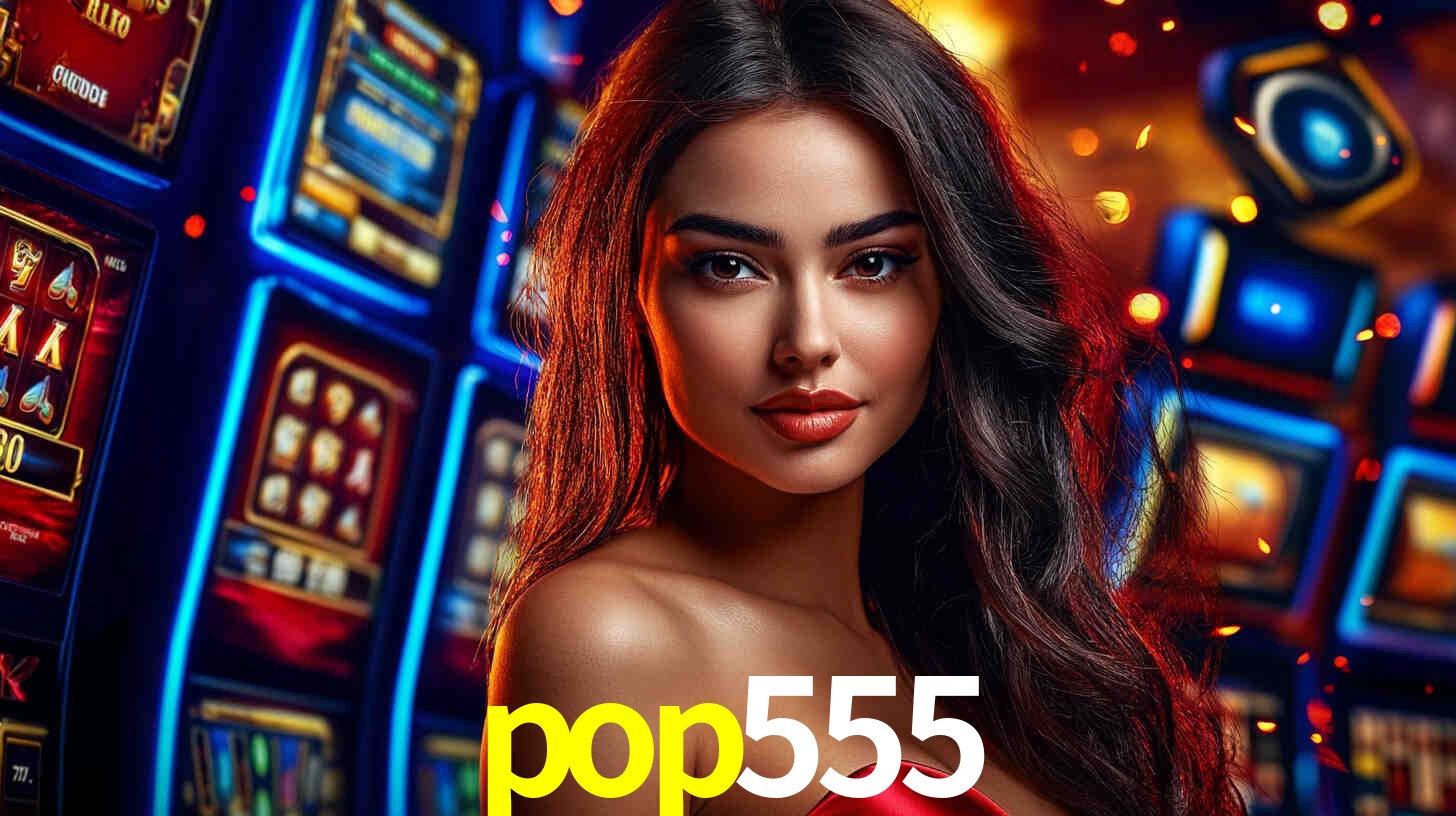 A Popularidade dos Caça-Níqueis no pop555